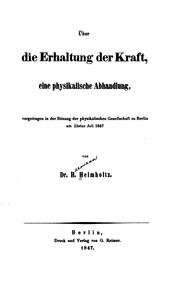 Cover of: Über die Erhaltung der Kraft: Eine physikalische Abhandlung, vorgetragen in ...