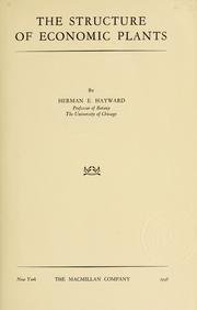 Cover of: structure of economic plants | Herman Eliot Hayward