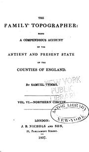 Cover of: The Family Topographer: Being a Compendious Account of the Antient and Present State of the ... by Samuel Tymms