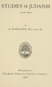 Cover of: Studies in Judaism. by Solomon Schechter, Solomon Schechter