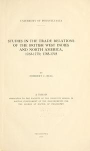 Cover of: Studies in the trade relations of the British West Indies and North America, 1763-1773: 1783-1793