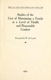 Cover of: Studies of the cost of maintaining a family at a level of health and reasonable comfort.