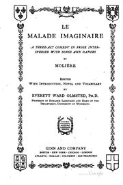 Cover of: Le malade imaginaire: a three-act comedy in prose interspersed with songs ...