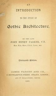 An introduction to the study of Gothic architecture by John Henry Parker