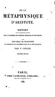 De la Métaphysique d'Aristote: Rapport sur le concours ouvert par l'Académie des sciences .. by Victor Cousin