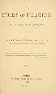 Cover of: A study of religion, its sources and contents by James Martineau