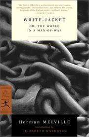 Cover of: White-jacket, or, The world in a man-of-war by Herman Melville