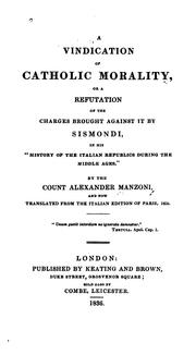 Cover of: A Vindication of Catholic Morality: Or a Refutation of the Charges Brought Against it by ...