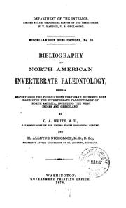 Cover of: Bibliography of North American Invertebrate Paleontology: Being a Report Upon the Publications ... by Charles Abiathar White, Henry Alleyne Nicholson