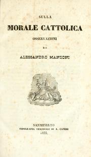 Cover of: Sulla morale cattolica, osservazioni by Alessandro Manzoni