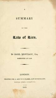 Cover of: A summary of the law of lien by Basil Montagu