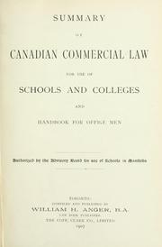 Cover of: Summary of Canadian commercial law: for use of schools and colleges, and handbook for office men