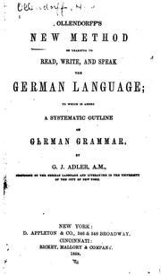 Cover of: Ollendorff's New Method of Learning to Read, Write, and Speak the German Language: To which is ...