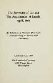 Cover of: The surrender of Lee and the assassination of Lincoln, April, 1865 by Rosenbach Company