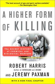 Cover of: A Higher Form of Killing: The Secret History of Chemical and Biological Warfare