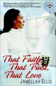 Cover of That Faith, That Trust, That Love by jamellah ellis