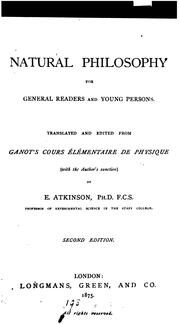 Cover of: Natural Philosophy for General Readers and Young Persons by Adolphe Ganot