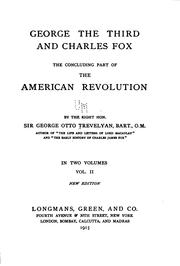 Cover of: George the Third and Charles Fox: The Concluding Part of The American Revolution by George Otto Trevelyan