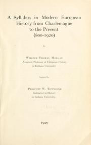 Cover of: A syllabus in modern European history from Charlemagne to the present (800-1920) by William Thomas Morgan