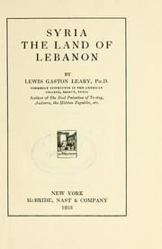 Cover of: Syria, the land of Lebanon.