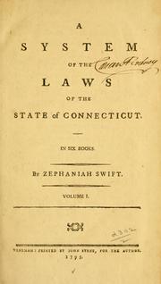 Cover of: A system of the laws of the state of Connecticut by Zephaniah Swift