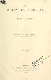 Cover of: A system of medicine by T. Clifford Allbutt, T. Clifford Allbutt