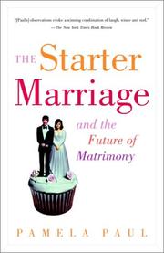 Cover of: The Starter Marriage and the Future of Matrimony