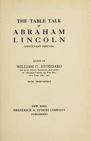 Cover of: The table talk of Abraham Lincoln by Abraham Lincoln
