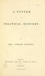 Cover of: A system of political economy. by John Emelius Lancelot Shadwell