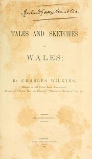 Cover of: Tales and sketches of Wales by Charles Wilkins of Merthyr-Tydfil