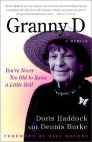 Cover of: Granny D: You're Never Too Old to Raise a Little Hell