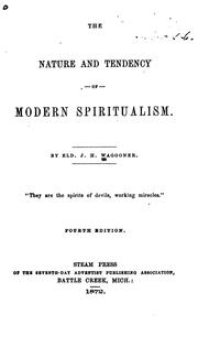 The Nature and Tendency of Modern Spiritualism by Joseph Harvey Waggoner