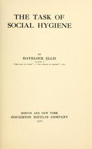 Cover of: The task of social hygiene by Havelock Ellis