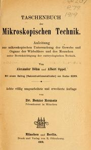 Cover of: Taschenbuch der mikroskopischen Technik: kurze Anleitung zur mikroskopischen Untersuchung der Gewebe und Organe der Wirbeltiere und des Menschen : unter Berücksichtigung der embryologischen technik