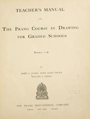 Cover of: Teachers' manual for the Prang course in drawing for graded schools, books 1-6.