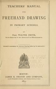 Cover of: Teachers' manual for freehand drawing in primary schools by Walter Smith