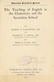 Cover of: The teaching of English in the elementary and the secondary school