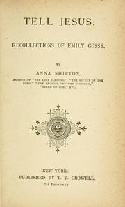 Cover of: Tell Jesus: recollections of Emily Gosse