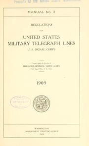 Cover of: Regulations for United States military telegraph lines by United States. Army. Signal Corps.