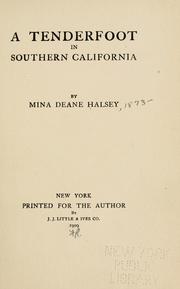 Cover of: A tenderfoot in southern California by Mina Deane Halsey