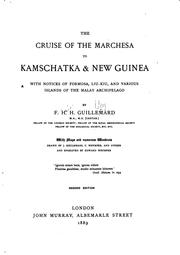 Cover of: The Cruise of the Marchesa to Kamschatka & New Guinea: With Notices of ...