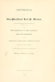 Cover of: Testimonial to Vice-President Levi P. Morton, upon his retirement from office on March 4, 1893.