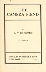 Cover of: The camera fiend by E. W. Hornung