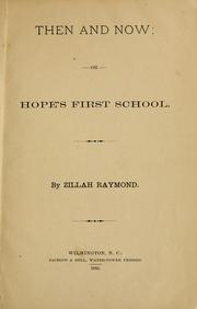 Then and now, or, Hope's first school