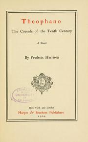 Cover of: Theophano, the crusade of the tenth century by Frederic Harrison, Frederic Harrison