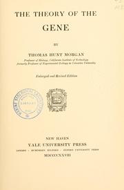 Cover of: The theory of the gene by Thomas Hunt Morgan