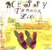 Cover of: Messy Thrilling Life: The Art of Figuring Out How to Live