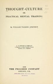 Cover of: Thought-culture; or, Practical mental training