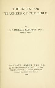 Cover of: Thoughts for teachers of the Bible. by J. Armitage Robinson
