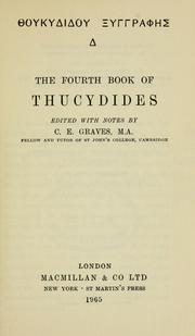 Cover of: Thoukydidou Xyngraphes D.: The fourth book of Thucydides. Edited with notes by C.E. Graves.
